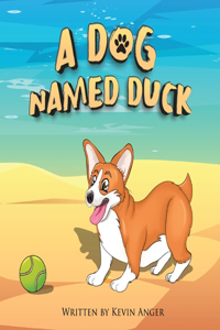 Dog Named Duck