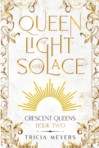 Queen of Light and Solace