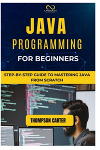 Java Programming for Beginners