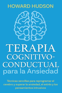 Terapia cognitivo-conductual para la ansiedad