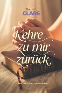 Kehre zu mir zurück