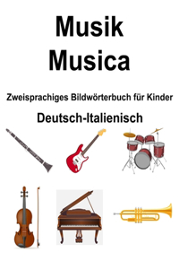 Deutsch-Italienisch Musik / Musica Zweisprachiges Bildwörterbuch für Kinder