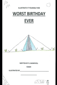 Worst Birthday Ever