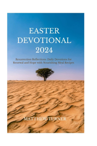 Easter Devotional 2024