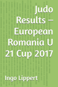Judo Results - European Romania U 21 Cup 2017