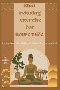 Mind Relexing Exersice for House Wife