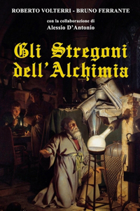 Gli Stregoni dell'Alchimia