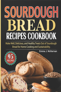 Sourdough Bread Recipes Cookbook