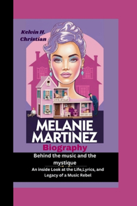 Melanie Martinez Biography