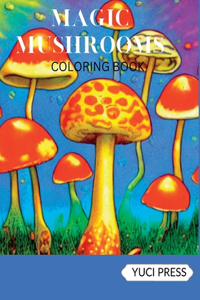 Magic Mushrooms Coloring Book