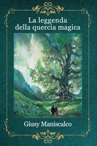 leggenda della quercia magica