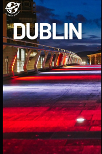 Dublin Ireland Travel Guide 2023