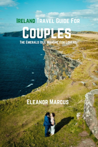 Ireland Travel Guide For Couples