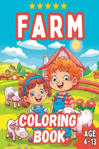 Farm Coloring Book - Age 4-13