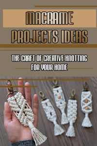 Macrame Projects Ideas