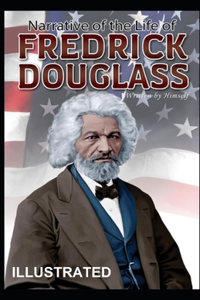 Narrative of the Life of Frederick Douglass Illustrated