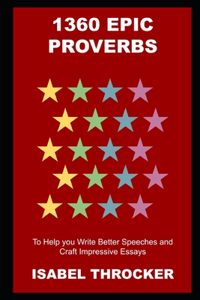 1360 Epic Proverbs to Help you Write Better Speeches and Craft Impressive Essays