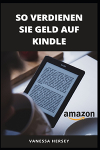 So Verdienen Sie Geld Auf Kindle