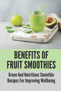 Benefits Of Fruit Smoothies