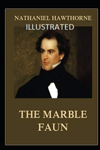 The Marble Faun Illustrated