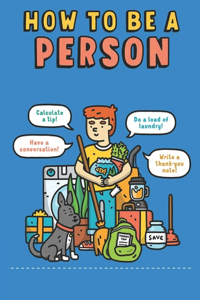 How to Be a Person