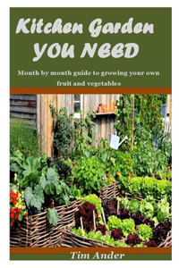 Kitchen Garden You Need