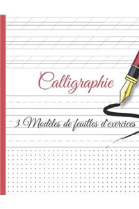 Calligraphie 3 Modèles de Feuilles d'exercices