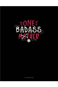 One Badass Mother