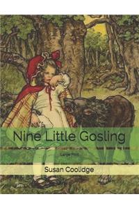 Nine Little Gosling