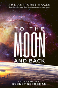 To The Moon And Back