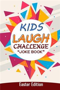 Kids Laugh Challenge Joke Book Easter Edition