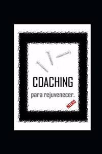 COACHING para rejuvenecer