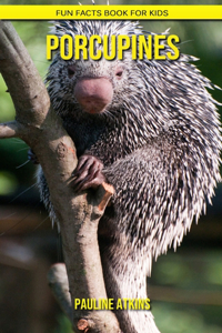 Porcupines