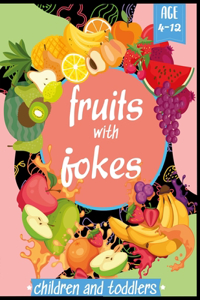 Fruits with Jokes Coloring Book for Children and Toddlers