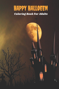 Happy Halloween Coloring Book for Adults