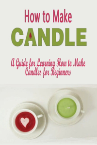 How to Make Candles