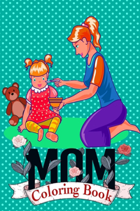 Mom Coloring Book