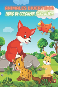 ANIMALES DIVERTIDOS - Libro De Colorear Para Niños