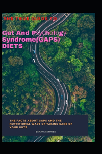 The True Guide To GAPS Diets