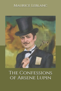 The Confessions of Arsene Lupin