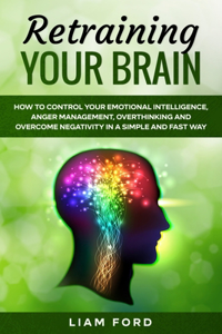 Retraining Your Brain