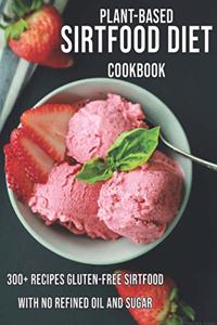 Plant-Based Sirtfood Diet Cookbook