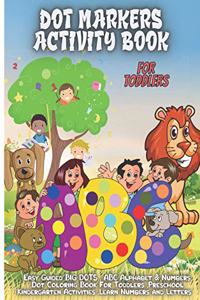 Dot Markers Activity Book Foe Toddlers