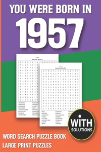 You Were Born In 1957