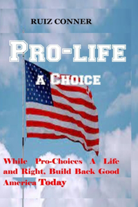 Pro-life a Choice