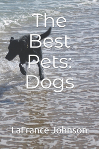 Best Pets: Dogs