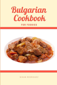 Bulgarian Cookbook for Foodies