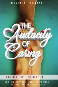 Audacity of Caring