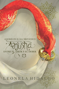 Anusha, entre el amor y el deber