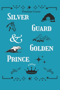 Silver Guard & Golden Prince